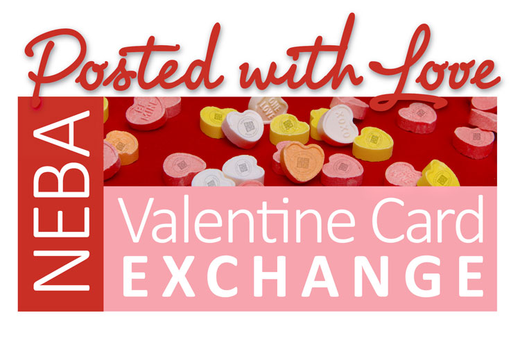 NEBA's Valentine Card Exchange project Posted with Love, 2023