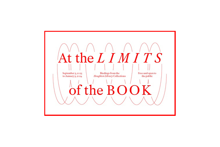 promo image for At the Limits of a Book, Houghton Library